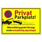 Parken verboten Schild Privatparkplatz Privat kostenpflichtig abgeschleppt 30x20