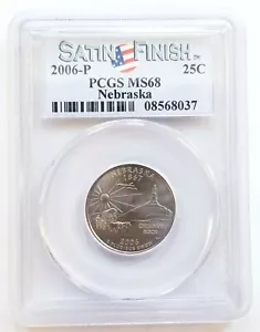 2006-P NEBRASKA STATE QUARTER PCGS MS68 SATIN FINISH! - Picture 1 of 4