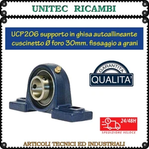 UCP206 Supporto in ghisa autoallineante Cuscinetto foro mm.30 fissaggio a grani - Foto 1 di 3