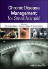 W. Dunbar Gram Chronic Disease Management for Small Animals (Paperback)