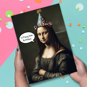 Funny Mona Lisa Birthday Card – Rude Humour – Hilarious Gag Gift + Envelope - Picture 1 of 2