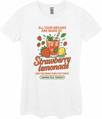 GILDAN Oasis All Your Dreams Are Made Of Strawberry Lemonade Ladies Fitted T Shirt