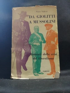 Nino Valeri - Da Giolitti a Mussolini - Parenti - 1956 - Foto 1 di 1