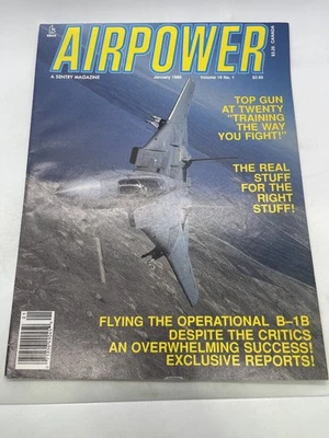 Airpower Magazine January 1989 Vol 19 No 1 B-1B Top Gun Sentry Books Foto 1 de 3