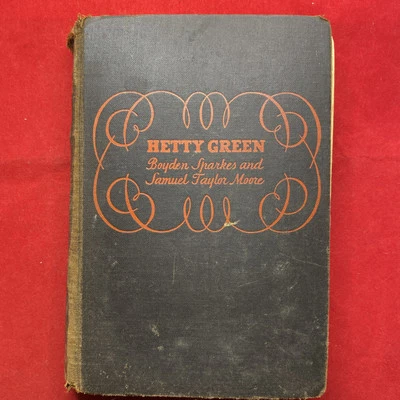 The Witch Of Wall Street Hetty Green Sparkes Moore HC DJ 1930 Ex Lib - Image 1 of 4