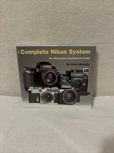 The Complete Nikon System Peter Braczko Camera Guide Illustrated Softcover Book - Picture 1 of 10