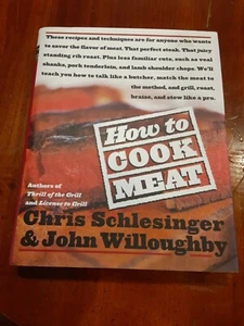 How to Cook Meat by Christopher Schlesinger; John Willoughby - Hardcover - Picture 1 of 3