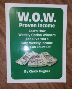 Chuck Hughes - W.O.W. Proven Income 2018 - Learn How Weekly Option Winners - Photo 1 sur 3