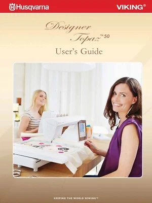Husqvarna Viking Designer Topaz 50 manual instrucciones 104 páginas encuadernado a todo color Foto 1 de 4