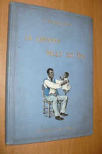 E. BEECHER STOWE LA CAPANNA DELLO ZIO TOM EDITR.SONZOGNO ILL.GAILLARD P.PREMOLI - Picture 1 of 1