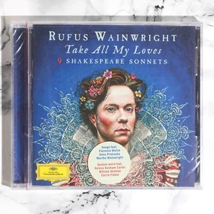 NEW - Rufus Wainwright - Take All My Loves - 9 Shakespeare Sonnets (CD, 2016) - Picture 1 of 6