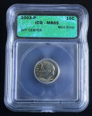 2003-P Dime, Mint Error, Off Center Strike, ICG MS65, Free US Shipping - Image 1 of 4