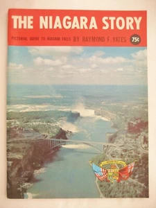 The Niagara Story Pictorial Guide to Niagara Falls by Raymond F. Yates 1959 PB - Picture 1 of 12