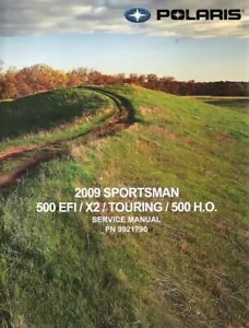 2009 Polaris Sportsman 500 EFI X2 Touring HO OEM Factory Service Manual 9921790 - Picture 1 of 1