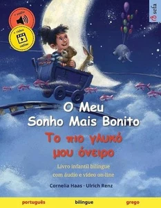 O Meu Sonho Mais Bonito - (portugus - grego): Livro infantil bilingue, com ?udio - Picture 1 of 1
