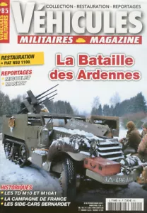 VÉHICULES MILTAIRES MAGAZINE N°85 - LA BATAILLE DES ARDENNES - Foto 1 di 1
