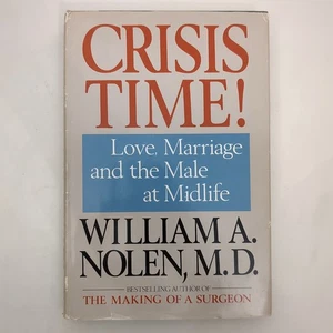 Crisis Time Social Commentary Psychology Hardcover Book William Nolen 1984 - Picture 1 of 24