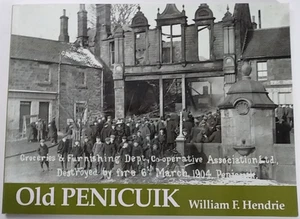 Old Penicuik by William Fyfe Hendrie 2002 LIKE NEW Paperback - Picture 1 of 5