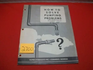 COLLECT VINTAGE ROPER HYDRAULICS HOW TO SOLVE PUMPING PROBLEMS BOOKLET #3060 - Picture 1 of 5