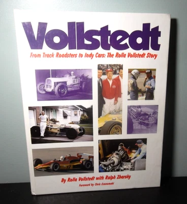 Vollstedt From Track Roadsters to Indy Cars, Rolla Vollstedt Story  *SIGNED* - Image 1 of 2