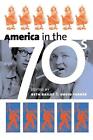Amerika in den Siebzigern von Beth Bailey (englisch) Taschenbuch Buch