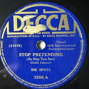 10" 78 RPM-Ink Spots-Stop Pretending/You're Breaking My Heart All Over Again - Picture 1 of 4