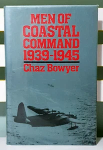 Men of Coastal Command 1939-1945! HC / DJ Book by Chaz Bowyer! - Bild 1 von 3