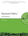 Quantum Optics: An Introduction by Mark Fox: Used