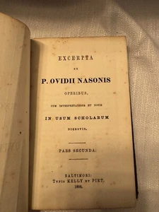 Excerpta Ex P. Ovidi Nasonis Operibus cum Interpretatione Et Notis, 1866 - Picture 1 of 9