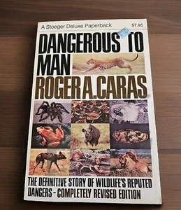 Dangerous to Man Definitive Story of Wildlife's Reputed Dangers Vtg Paperback  - Picture 1 of 1