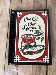 JR LEAGUE COOKBOOK "Out of Our League" 1978 Copyright Greensboro, North Carolina - Picture 1 of 7