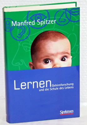Manfred Spitzer - LERNEN Gehirnforschung und die Schule des Lebens - Bild 1 von 2