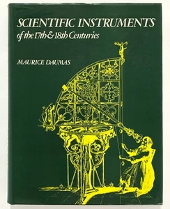SCIENTIFIC INSTRUMENTS OF THE 17TH AND 18TH CENTURIES - Maurice Daumas Praeger - Imagen 1 de 2
