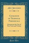 Catalogue of Technical Periodicals Libraries in th