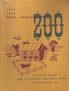 200 Anniversary of Intercourse, PA - 1754 1954 - History and Rare Photos - Foto 1 di 12