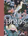 Martha Sielman Stitched Journeys with Birds (Hardback)