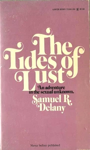 THE TIDES OF LUST, by Samuel R. Delany - 1973 Lancer sleaze PB 1st - Picture 1 of 1