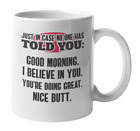 Funny Good Morning, Nice Butt Coffee & Tea Gift Mug