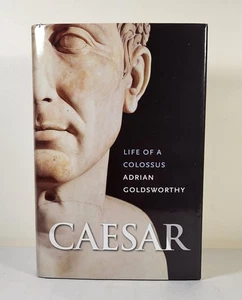 Adrian Goldsworthy / Caesar Life of a Colossus 2006 - Bild 1 von 6