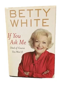Betty White If You Ask Me  LARGE Print HC/Dust Jacket 2011 - Picture 1 of 1