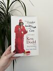 The Squire Of Knotty Ash And His Lady: An Intimate Biography Of Sir Ken Dodd By