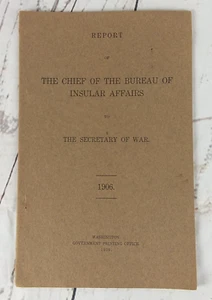 The Chief Of The Bureau Of Insular Affairs to The Secretary Of War Report 1906 - Imagen 1 de 8