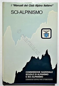 I Manuali del Club Alpino Italiano - Sci-Alpinismo - ed. 1992 - Picture 1 of 3