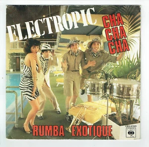 ELECTROPIC Schallplatte 45T 7" CHA CHA CHA - RUMBA EXOTIQUE - CBS 1345 - Bild 1 von 3
