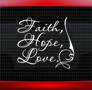 Faith Hope Love Christian Car Decal Truck Window Vinyl Sticker (20 COLORS!) - Picture 1 of 1