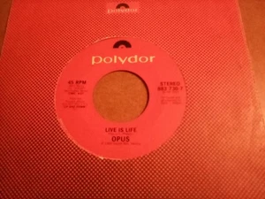OPUS on POLYDOR 45rpmL ive is Life - Picture 1 of 1