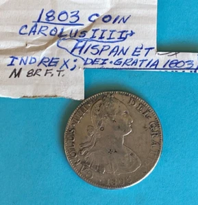 1803 SPAIN SILVER COIN CAROLUS IIII CHARLES HISPAN ET IND REX M 8 R F T - Picture 1 of 3