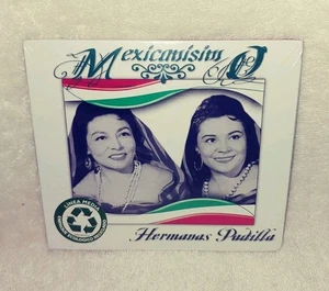 Nuevo/Nuevo Las Hermanas Padilla: Mexicanisimo (CD, Sony, 2008) - Imagen 1 de 2