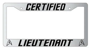 Certified Lieutenant Chrome Plastic License Plate Frame Star Trek - Picture 1 of 1