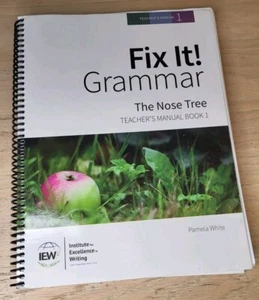 IEW Fix It! Grammar The Nose Tree Book 1 Teacher's Manual with Blue Page - Picture 1 of 3